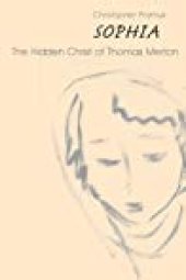 book Sophia: The Hidden Christ of Thomas Merton