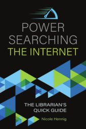 book Power Searching The Internet: The Librarian’s Quick Guide