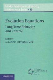 book Evolution Equations: Long Time Behavior and Control