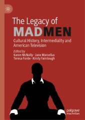 book The Legacy of Mad Men: Cultural History, Intermediality and American Television