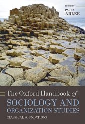 book The Oxford Handbook Of Sociology And Organization Studies: Classical Foundations