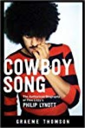 book Cowboy Song: The Authorized Biography of Thin Lizzy’s Philip Lynott