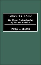 book Gravity Fails - The Comic Jewish Shaping of Modern America