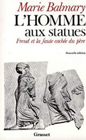 book L’Homme aux Statues - Freud et la Faute Cachée du Père