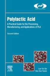 book Polylactic Acid: A Practical Guide for the Processing, Manufacturing, and Applications of PLA