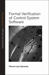 book Formal Veriﬁcation of Control System Software