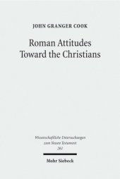 book Roman Attitudes Toward the Christians From Claudius to Hadrian