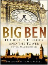 book Big Ben: The Bell, the Clock and the Tower