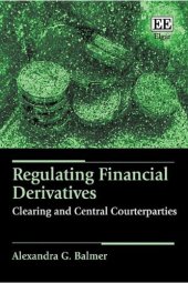 book Regulating Financial Derivatives: Clearing and Central Counterparties