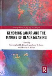 book Kendrick Lamar and the making of black meaning