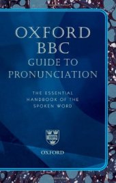 book Oxford BBC Guide To Pronunciation: The Essential Handbook Of The Spoken Word