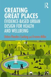 book Creating Great Places: Evidence-Based Urban Design for Health and Wellbeing