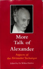 book More Talk of Alexander: Aspects of the Alexander Technique