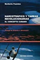 book Narcotrafico Y Tareas Revolucionarias El Concepto Cubano