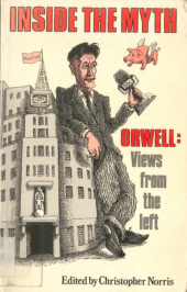 book Inside The Myth: Orwell: Views From The Left