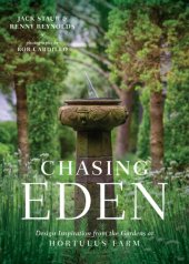 book Chasing Eden: Design Inspiration from the Gardens at Hortulus Farm