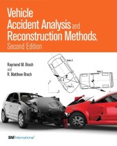 book Vehicle Accident Analysis and Reconstruction Methods, Second Edition.