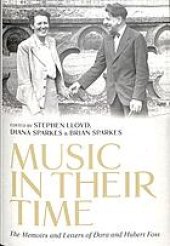 book Music in their time : the memoirs and letters of Dora and Hubert Foss