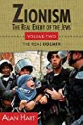 book Zionism: The Real Enemy of the Jews, Volume 2: David Becomes Goliath