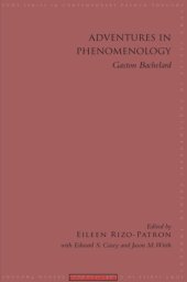 book Adventures In Phenomenology: Gaston Bachelard