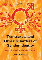 book Transsexual and Other Disorders of Gender Identity: A Practical Guide to Management