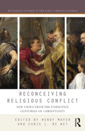 book Reconceiving religious conflict : new views from the formative centuries of Christianity