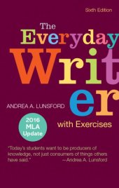 book The Everyday Writer With Exercises With 2016 MLA Update 6th Edition