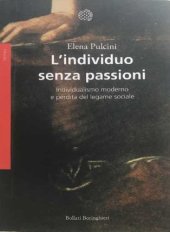 book L’individuo senza passioni. Individualismo moderno e perdita del legame sociale