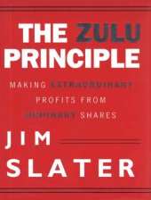 book The Zulu Principle: Making Extraordinary Profits from Ordinary Shares