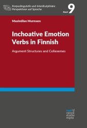 book Inchoative emotion verbs in Finnish : argument structures and collexemes