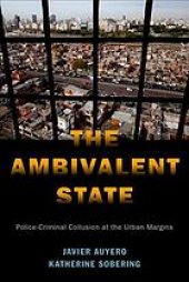 book The Ambivalent State: Police-Criminal Collusion At The Urban Margins