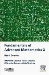 book Fundamentals of advanced mathematics. 3, Differential calculus, tensor calculus, differential geometry, global analysis