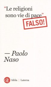 book «Le religioni sono vie di pace». (Falso!)