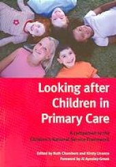 book Looking After Children In Primary Care: A Companion to the Children’s National Service Framework