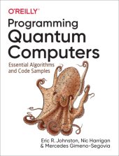 book Programming Quantum Computers: Essential Algorithms and Code Samples