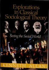 book Explorations in classical sociological theory: seeing the social world