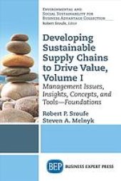 book Developing sustainable supply chains to drive value. Volume 1, Management issues, insights, concepts, and tools--Foundations