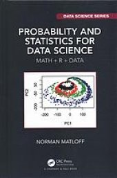 book Probability and statistics for data science : math + R + data