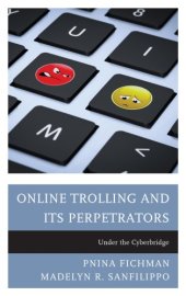 book Online Trolling And Its Perpetrators: Under The Cyberbridge