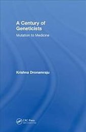 book A Century of Geneticists: Mutation to Medicine