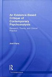 book An evidence-based critique of contemporary psychoanalysis : research, theory, and clinical practice