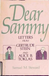 book Dear Sammy: Letters from Gertrude Stein and Alice B. Toklas