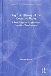 book 3-system theory of the cognitive brain : a post-Piagetian approach to cognitive development