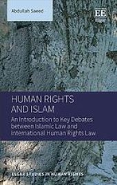 book Human rights and Islam : an introduction to key debates between Islamic law and international human rights law