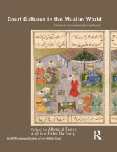 book Court Cultures in the Muslim World, Seventh to Nineteenth Centuries