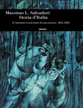 book Storia d’Italia. Il cammino tormentato di una nazione. 1861-2016