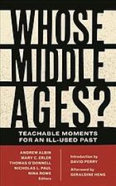 book Whose Middle Ages? Teachable Moments for an Ill-Used Past