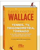 book Tennis, tv, trigonometria, tornado e altre cose divertenti che non farò mai più