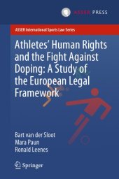 book Athletes’ Human Rights And The Fight Against Doping: A Study Of The European Legal Framework