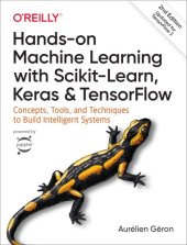 book Hands-On Machine Learning with Scikit-Learn, Keras, and TensorFlow: Concepts, Tools, and Techniques to Build Intelligent Systems